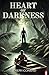 Heart of Darkness
