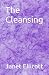 The Cleansing by Janet Ellicott