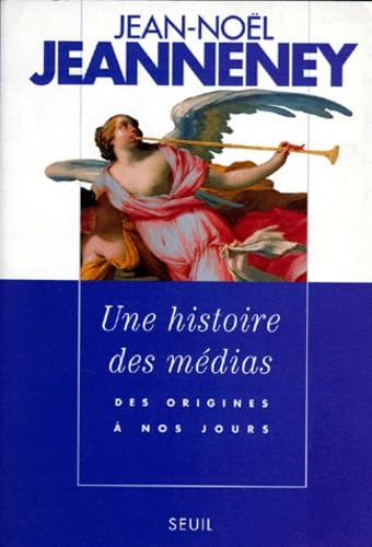 Une histoire des médias: des origines à nos jours (Paperback)