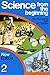 Science from the Beginning: Pupils' Book 2