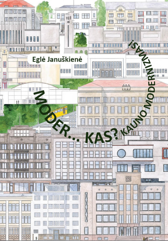 Moder... kas? Kauno modernizmas! Išlankstyk modernizmą!