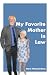 My Favorite Mother-In-Law