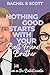 Nothing Good Starts With Your Best Friend's Brother (Love on ... by Rachel E Scott
