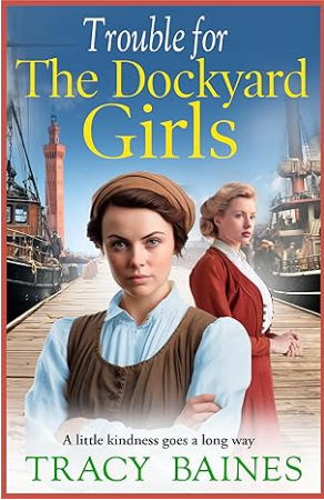 Trouble for The Dockyard Girls (Kindle Edition)