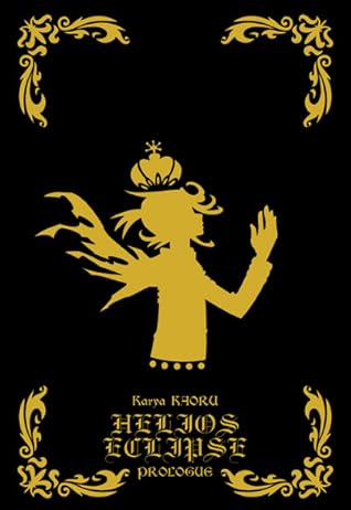 Helios Eclipse Prologue (Helios Eclipse, #1)