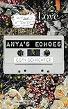 ANYA'S ECHOES by Esty Schachter