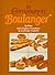 Le compagnon boulanger : Ou synthèse technologique et pratique du boulanger moderne