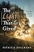 The Light That Is Given: Prophetic Quaker Faith