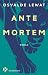 Ante Mortem
