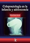 Coloproctología en la infancia y adolescencia (Spanish Edition)