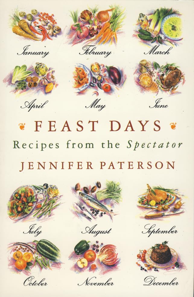 Feast Days: Recipes from " The Spectator " (Paperback)