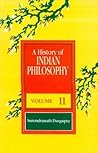 A History of Indian Philosophy, Vol. 2