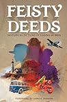 Feisty Deeds: His...