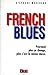 French blues (French Edition)