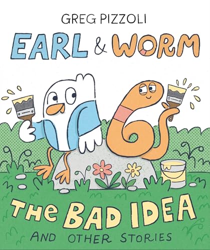 Earl & Worm #1: The Bad Idea and Other Stories (Earl and Worm)