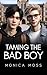 Taming The Bad Boy by Monica Moss