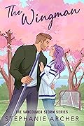 The Wingman (Vancouver Storm, #3)