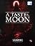 A Taste of the Moon