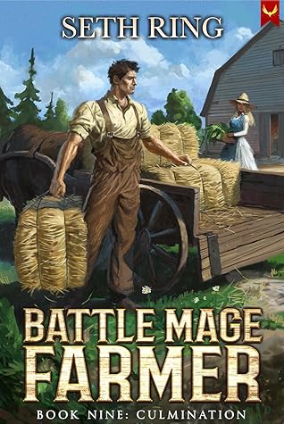 Culmination (Battle Mage Farmer, #9)
