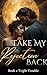 Take My Rejection Back!: Bo...