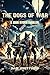 The Dogs Of War: A Task For...