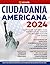 Ciudadania Americana: La Gu...