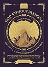 God Without Passi...