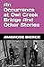 An Occurrence at Owl Creek Bridge And Other Stories