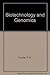 Biotechnology and Genomics by P.K. Gupta