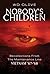 Nobody's Children: Recollec...