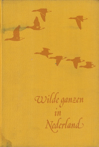 Wilde ganzen in Nederland (Bibliotheek van de Koninklijke Nederlandse Natuurhistorische Vereniging, #23)