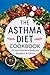 The Asthma Diet Cookbook: 1...