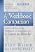 A Workbook Companion Volume...