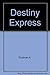 Destiny Express