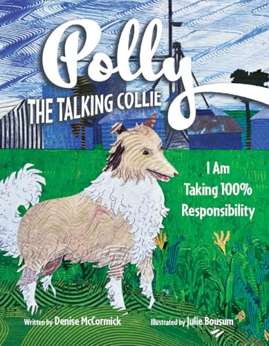 Polly the Talking Collie: I Am Taking 100% Responsibility (Kindle Edition)