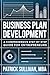 Business Plan Development: ...