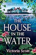 The House in the Water 
