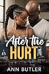 After the Hurt by Ann Butler After the Hurt by Ann Butler