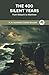 The 400 Silent Years: from Malachi to Matthew (Grapevine Press)