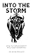 Into the Storm: How to Turn...
