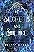 Of Secrets and Solace (The ...
