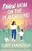 Oldest Mom On The Playground