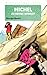 Michel Au Refuge Interdit (Michel Thérais, #11)