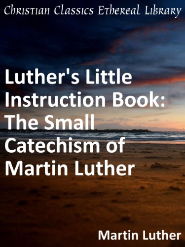 Small Catechism: A New English Translation Prepared by an Intersynodical Committee
