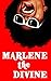 Marlene the Divine