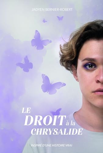 Le Droit à la chrysalide (French Edition)