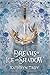 Dreams of Ice and Shadow (Frostbite, #2)