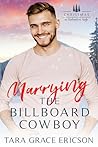 Marrying the Billboard Cowboy by Tara Grace Ericson