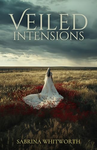 Veiled Intentions: A Romantic Thriller (Kindle Edition)
