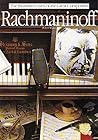 Rachmaninoff: The Illustrated Lives of the Great Composers. Rachmaninoff: The Illustrated Lives of the Great Composers.